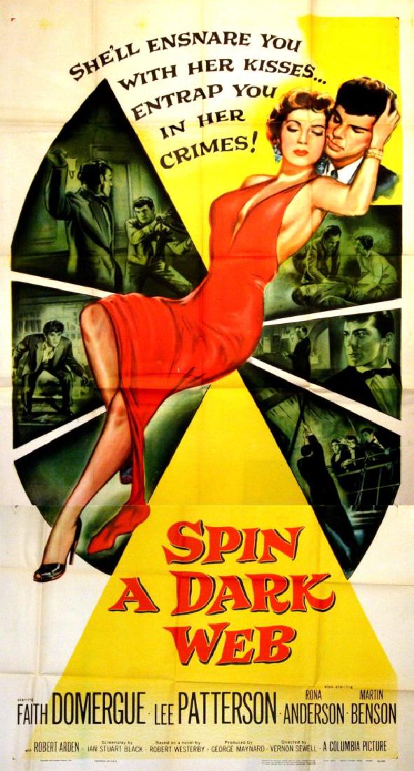 SPIN A DARK WEB (1956) COLORFUL FILM NOIR 81 X 41" FILM: Vintage original 41 x 81? (105 x 205 cm.) three sheet poster, USA. Faith Domergue, Lee Patterson, Rona Anderson, Martin Arden, Joss Ambler, dir: Vernon Sewell; Columbia Pictures. An evil woman lures a