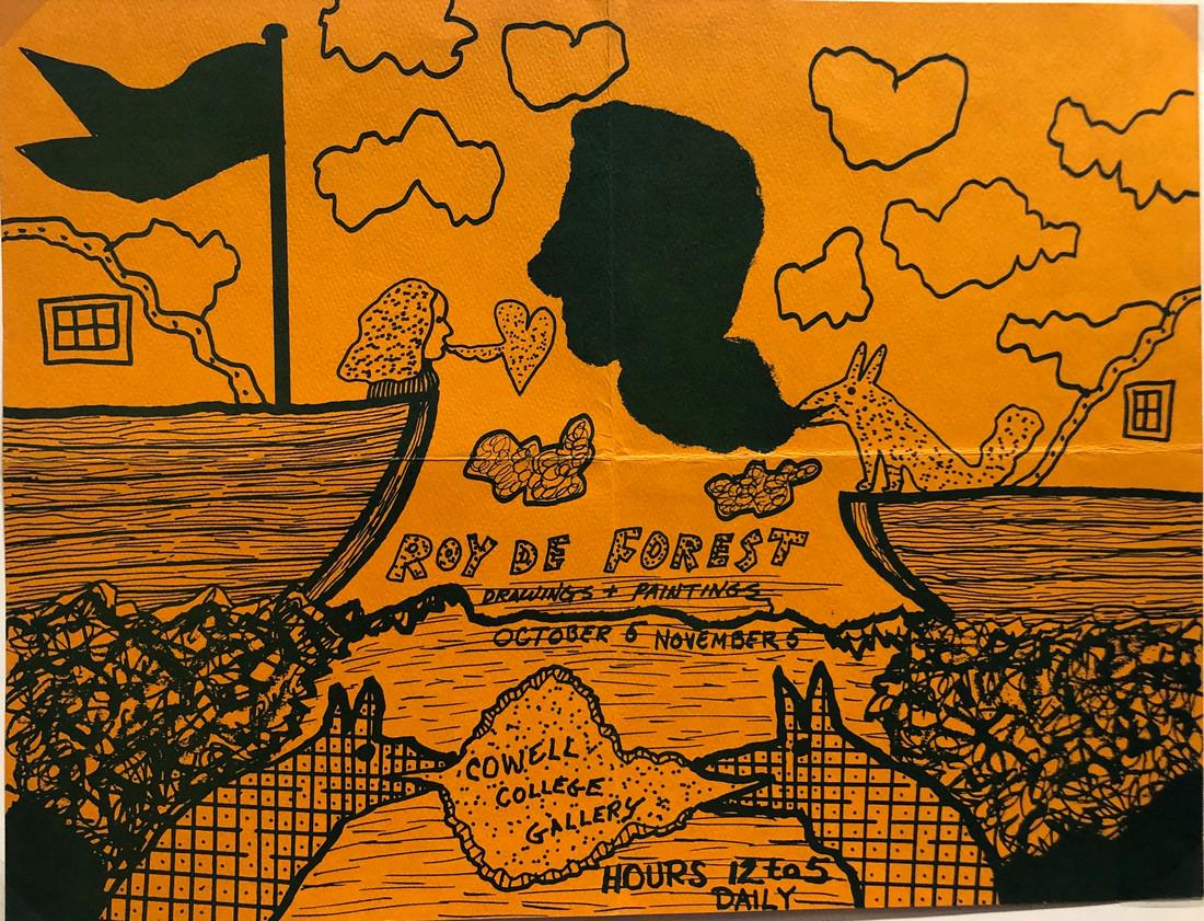 Exhibition Poster for Cowell College, UC Santa Cruz: Title: Exhibition Poster for Cowell College, UC Santa Cruz Artist: Roy DeForest Medium: Offset Lithograph on card stock Dimension: 18.25"x14 Description:Roy De Forest Exhibition Poster for Cowell Coll