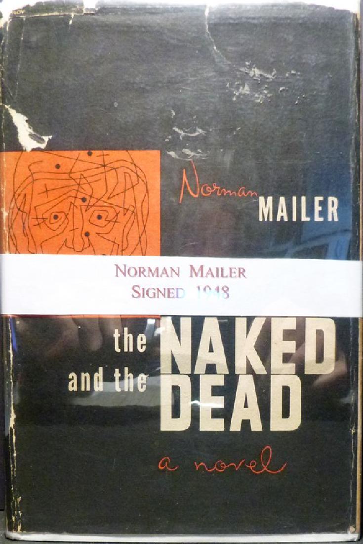 The Naked And The Dead : Norman Mailer - Signed: Title: The Naked And The Dead Author: Norman Mailer - Signed Publishing Info: 1948, Rinehart NY Edition: early printing Written in gritty, journalistic detail, the story follows an army platoon of foo