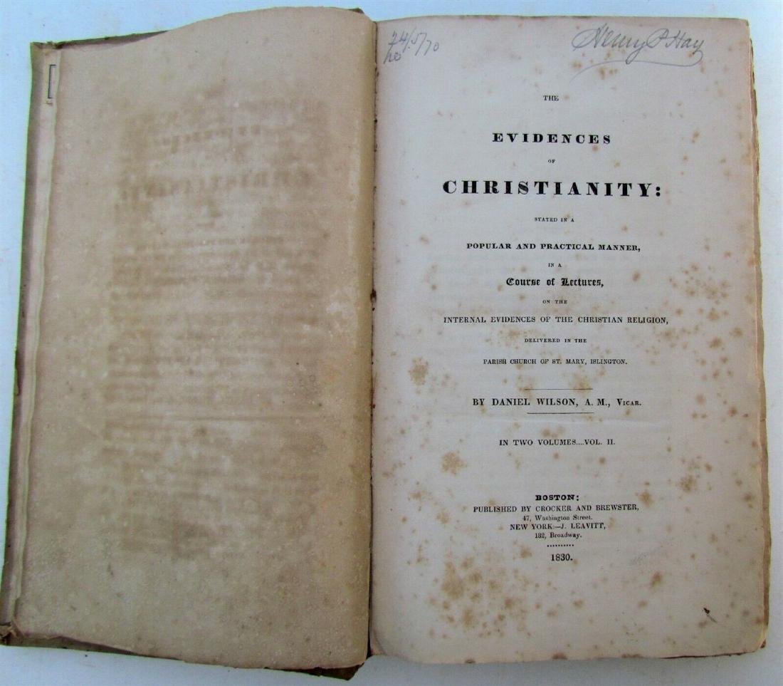 1830 EVIDENCES of CHRISTIANITY by DANIEL WILSON BOSTON: Good condition. Some wear. Size 10 by 6" Hard bound. 412 pages. (541) Reserve: $24.99 Shipping: Domestic: Flat-rate of $10.00 to anywhere within the contiguous U.S. International: Foreign shipping ra