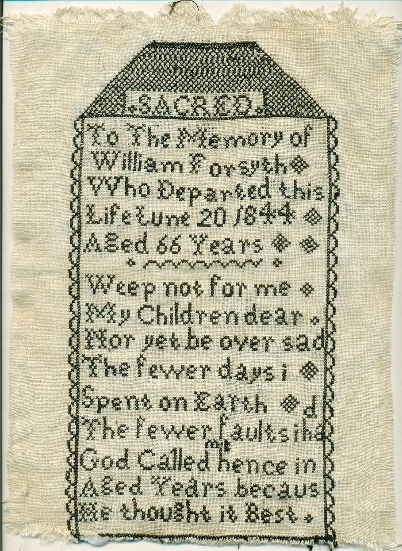Ca. 1844 Mourning Sampler Handstitched in Memory off: Title: Ca. 1844 Mourning Sampler Handstitched in Memory off William Forsyth Date/Period: c. 1844 Material: linen Dimension: 8-1/2" X 11" Provenance:Handstitched mourning sampler in remembrance of Will