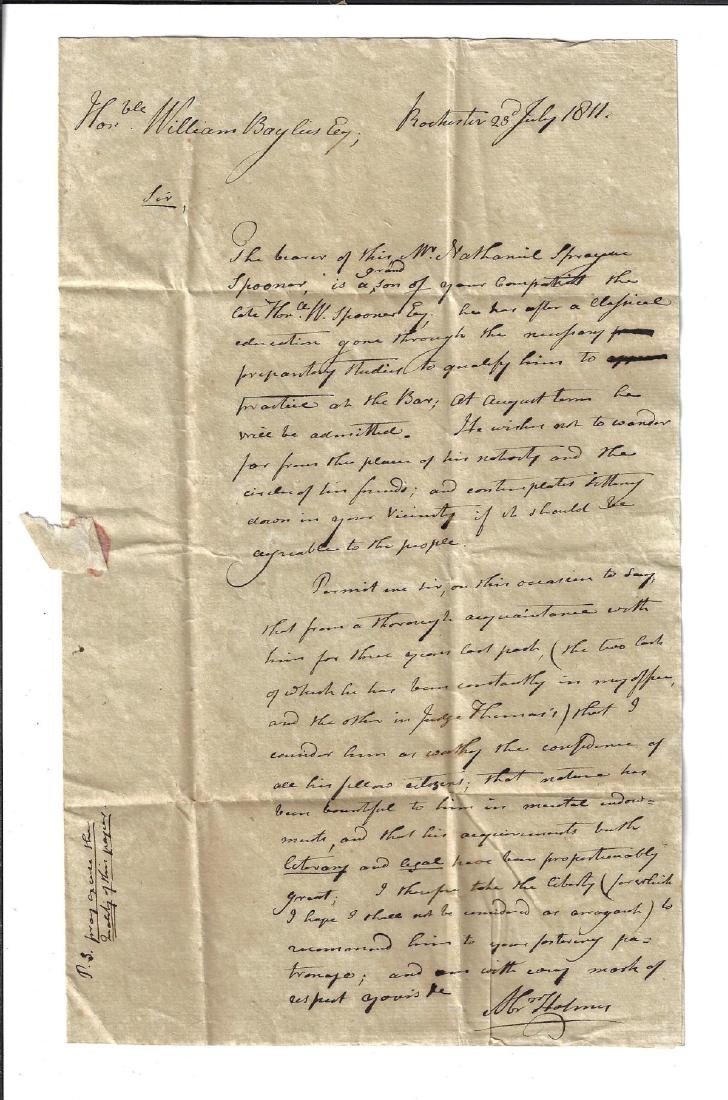 1811 Letter to William Baylies Recommendation of Lawyer: A folded letter from Abraham Holmes of Rochester to William Baylies of Dighton in Massachusetts recommending the son of a mutual contact, Nathaniel Spooner, to practice at the Bar there. Dated July 23