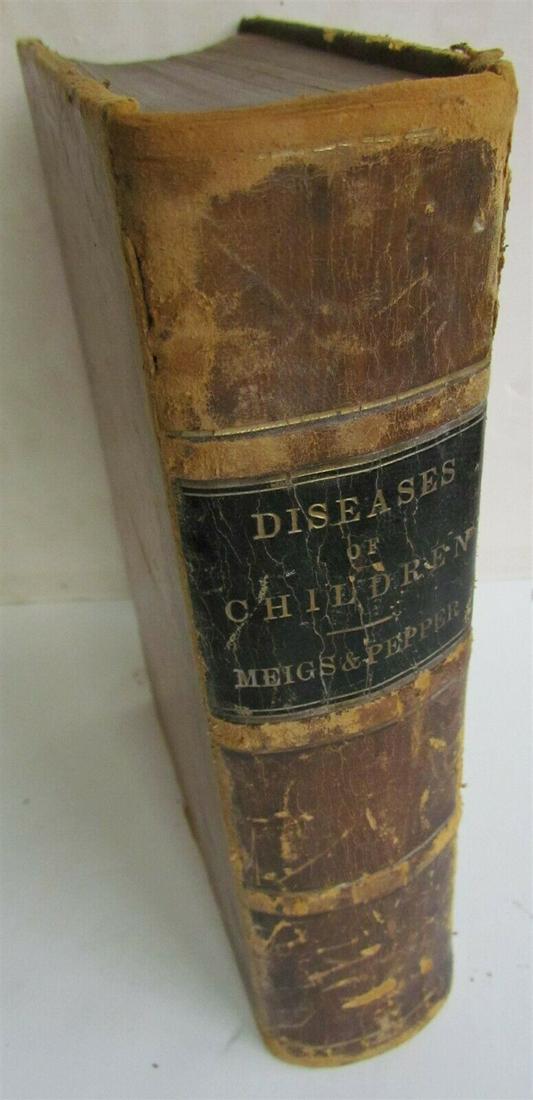 DISEASES OF CHILDREN PRACTICAL TREATISE by J.MEIGS 1877 (1 of 4)