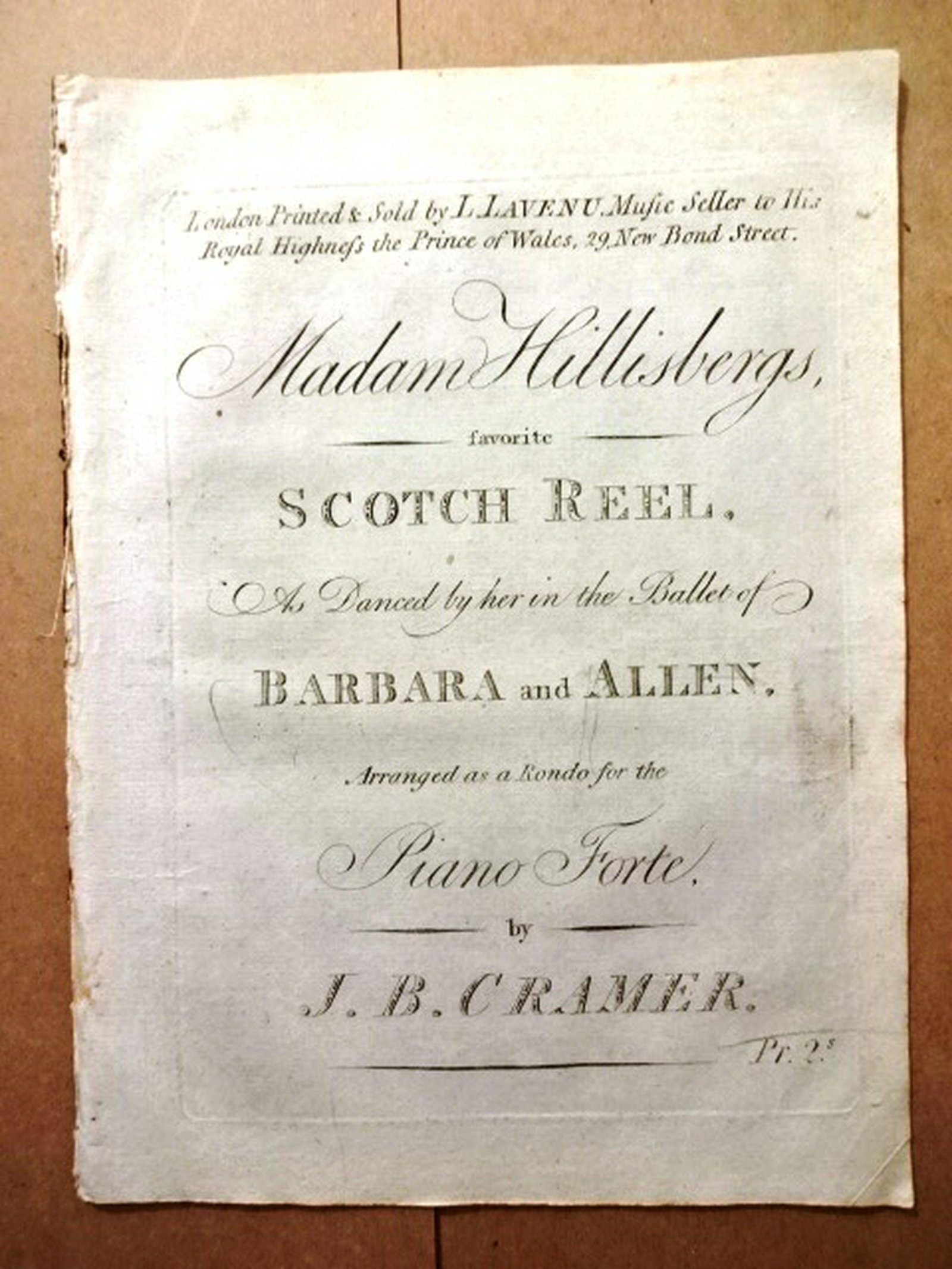 c1820 Engraved Music Scotch Reel: Engraved music for the Piano Forte “Madam Hillisbergs favorite Scotch Reel, as Danced by her in the Ballet of Barbara and Allen..”, by J. B. Cramer, printed at London by L. Lavenu (c1820). Engrave