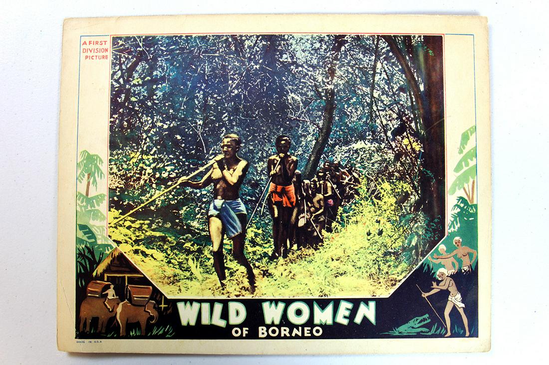 Wild Women of Borneo (Television Productions Limited,: Wild Women of Borneo (Television Productions Limited, 1932) Travelogue, following a journey from Mexico to Borneo, via Singapore, covering local flora, wildlife, peoples and customs. Director: Charles