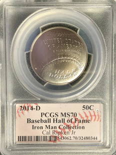2014-D PR70DCAM HOF Iron Man 50c Cal Ripken Autograph: 2014-D PR70DCAM HOF Iron Man 50c Cal Ripken Autographed PCGS# 543062: Graded Population report only 102 known at this grade PCGS valued at $550 - Insured Shipping & handling is $10. We will work with