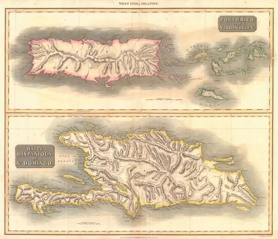 Porto Rico and Virgin Islands. Haiti, Hispaniola Or St.: Title/Content of Map: Porto Rico and Virgin Islands. Haiti, Hispaniola Or St. Domingo Date: 1817 Cartographer: THOMSON, JOHN & CO. Publisher: JOHN THOMSON & CO. Size: 20.2Height - 23.8Width Two maps o