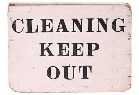 Cleaning Keep Out Sign: Title: Cleaning Keep Out SignDate/Period: 1950sOrigin: USADimension: 13.88" W x 8.88" D x 9.75" HMaterial: wood/paintProvenance:White with black lettering double sided, hand-lettered three