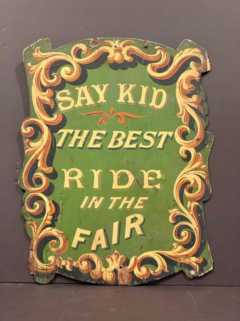 c. 1890 Carnival  Sign: SAY KID…THE BEST RIDE IN THE (1 of 2)