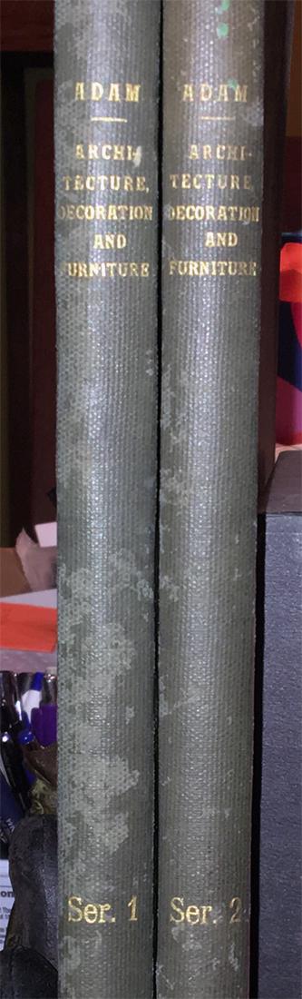 Robt. & Jas Adam Arch., Décor. & Furn.– 2 vols. (1 of 7)