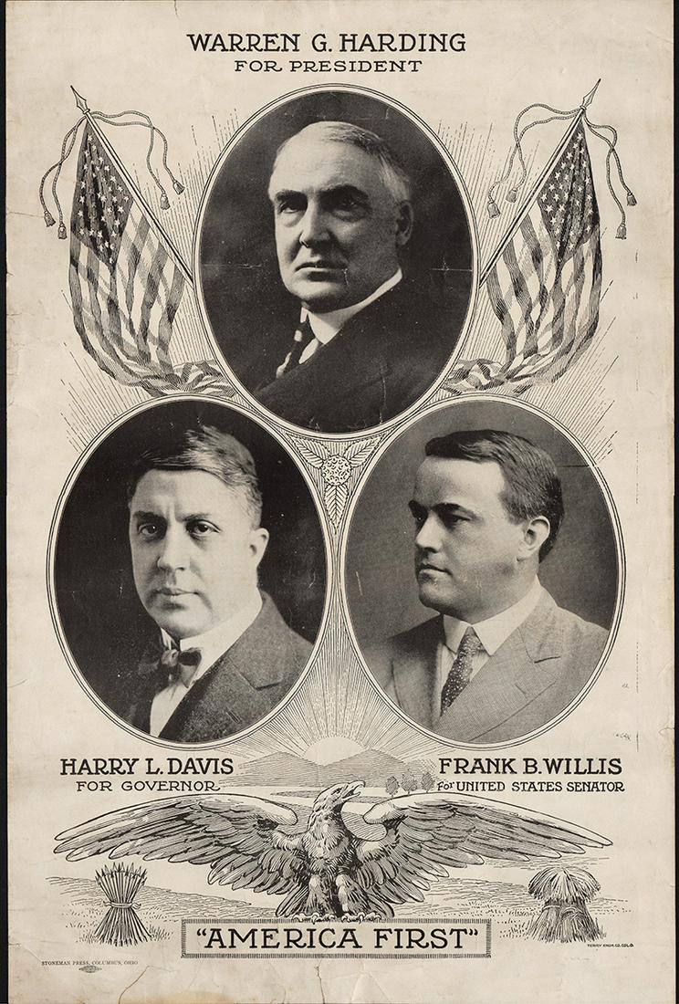 1920 Warren G. Harding poster: 100-year-old America First Ohio Republican Campaign Poster for Warren G. Harding, Harry L. Davis, and Frank B. Willis. 1920 Republican campaign poster for Ohio featuring pictures of Warren G. Harding,