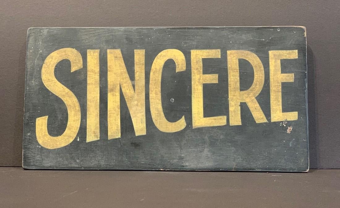 SINCERE Early 20thC Sign (1 of 3)