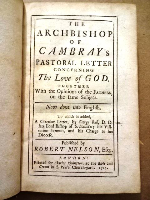 1715 Cambray’s Pastoral Letter Love of God (1 of 3)