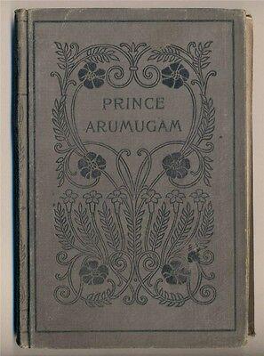 1897 Book PRINCE ARUMUGAM The Steadfast Indian Convert (1 of 2)