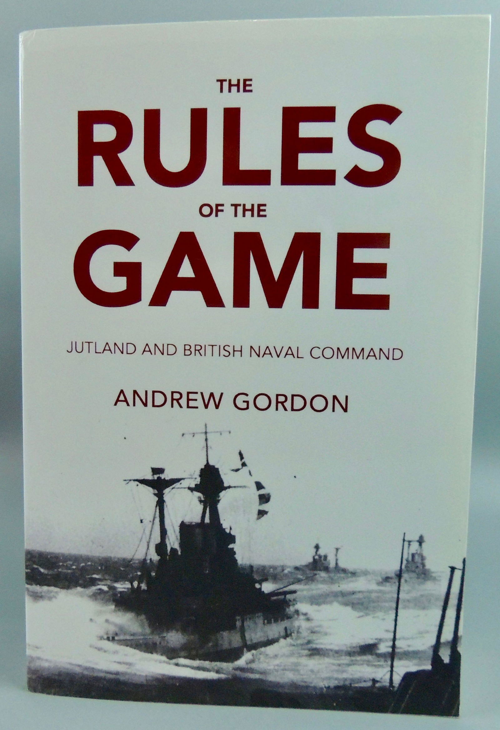 The Rules of the Game- Jutland & British Naval Command, (1 of 1)