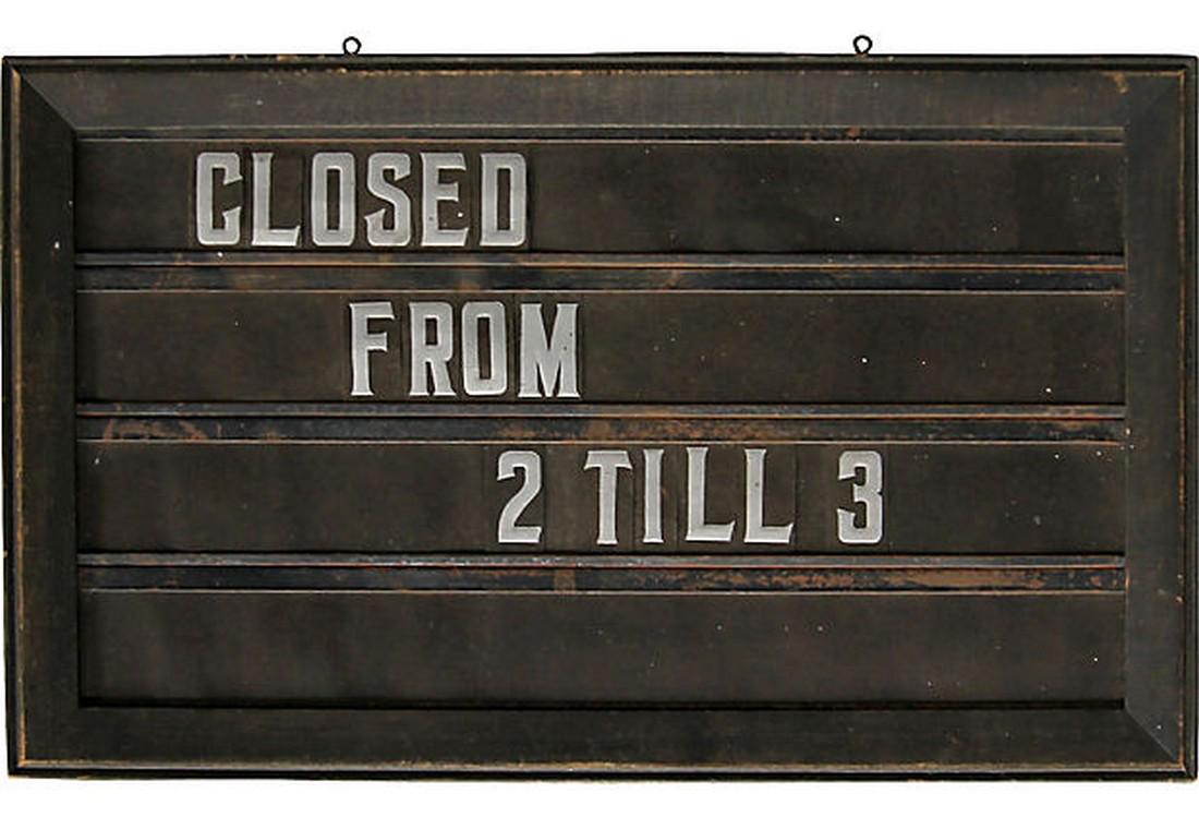 Closed from 2 till 3 Sign (1 of 4)