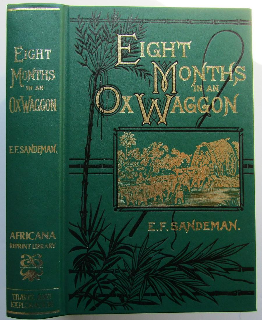 Eight Months in an Ox-Wagon: 'Reminiscences of Boer Life' Facsimile reproduction of the 1880 edition with new Foreward and Illustrations. Reserve: $25.00 Shipping: Domestic: Flat-rate of $35.00 to anywhere within the contiguous U