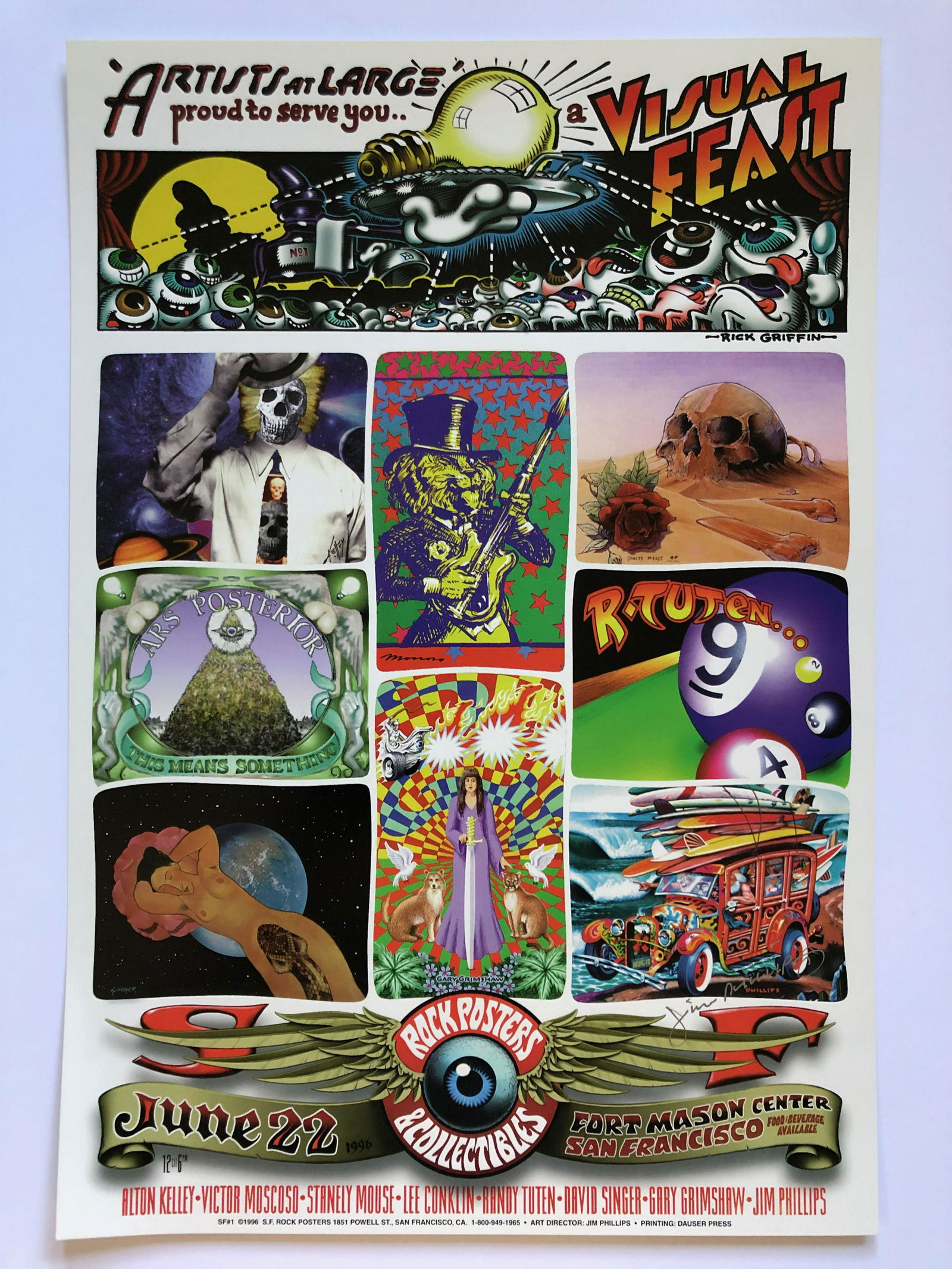 ARTISTS AT LARGE - VISUAL FEAST - SIGNED: ARTISTS AT LARGE - VISUAL FEAST. 1996 Fort Mason Center San Francisco, Featuring art by all the famous artists including Griffin, Moscoso, Tuten Singer, Mouse. SIGNED BY JIM PHILLIPS. Reserve: $55.00