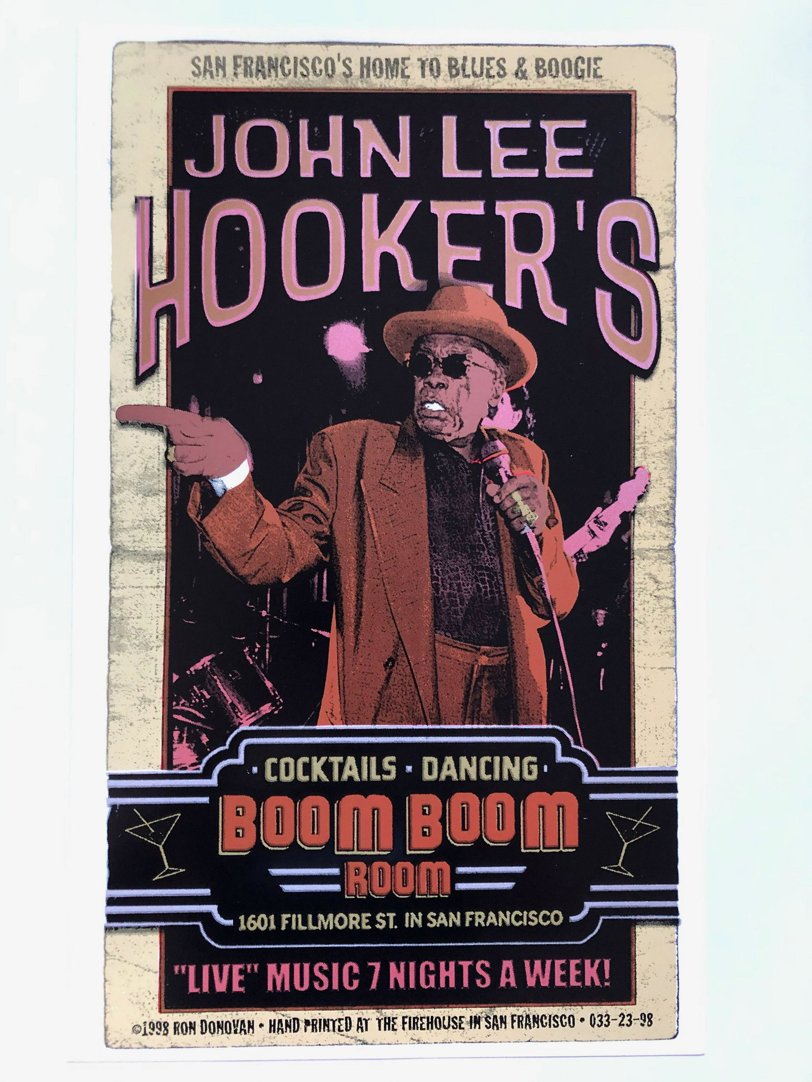 JOHN LEE HOOKER'S BOOM BOOM ROOM: JOHN LEE HOOKER'S BOOM BOOM ROOM. 1998 art by RON DONOVAN. Printed at Firehouse Reserve: $35.00 Shipping: Domestic: Flat-rate of $12.69 to anywhere within the contiguous U.S. International: Foreign sh