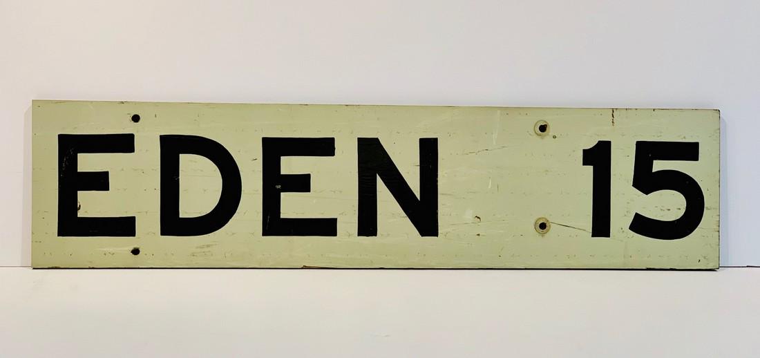 EDEN…15 sign,  c. 1940 (1 of 3)