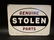 "Stolen" Classic Auto Parts Sign - 2