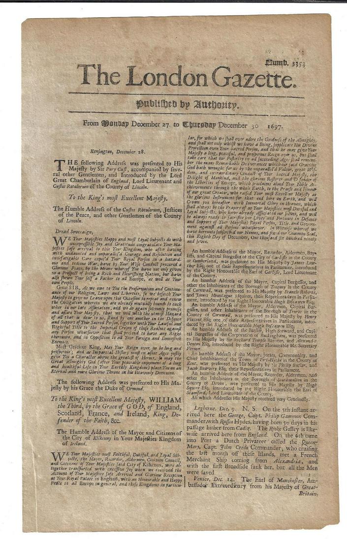 1697 London Gazette King William III: The December 27-30, 1697 issue of The London Gazette, printed at London by Edward Jones, two pages complete. Front of issue with praises to King William III. Other itms including shipping and war on E