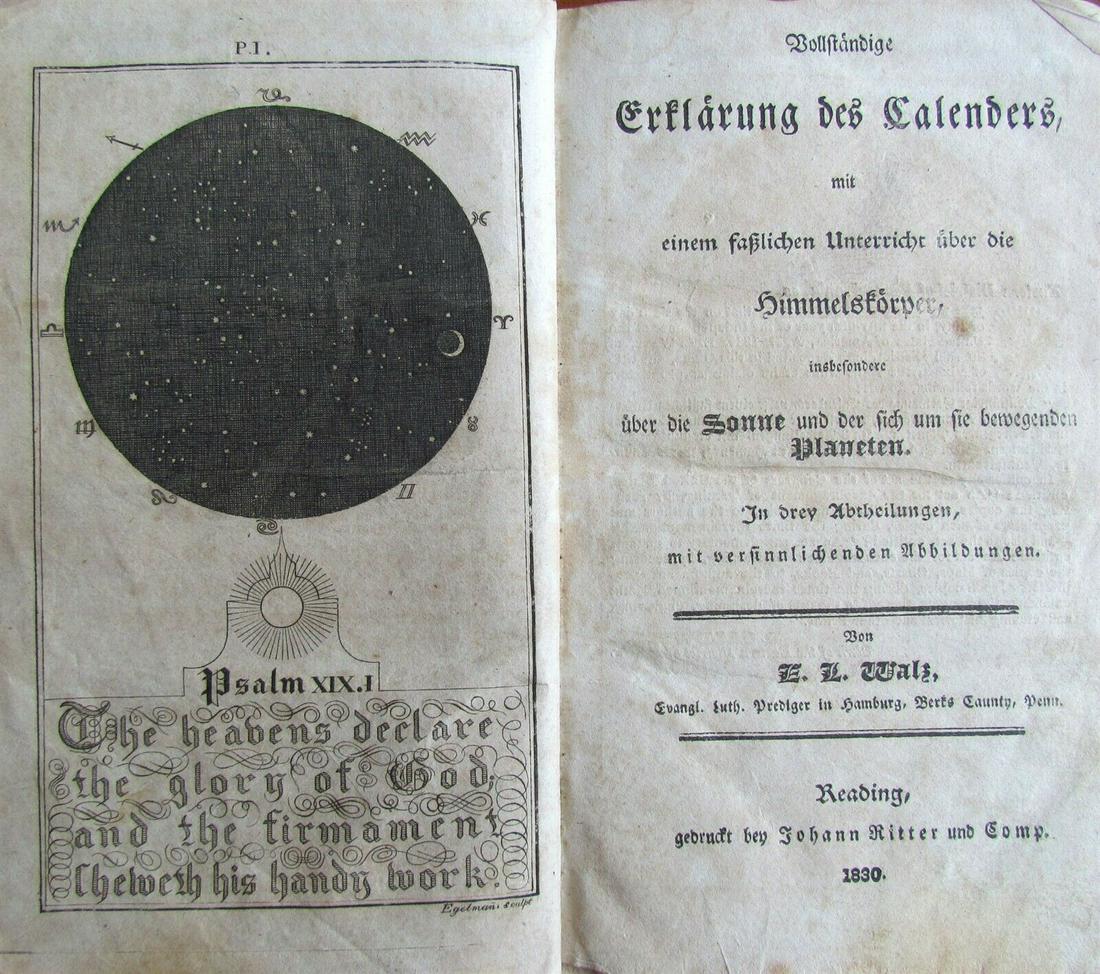 ASTRONOMY CALENDAR 1830 AMERICANA READING PA in GERMAN: Vollstandige Erklarung Des Calenders Mit Einem Fasslichen Unterricht Uber Die Himmelskorper Insbesondere Uber Die Sonne Und Der Sich Um Sie Bewegenden Planeten In Drey Abtheilungen Mit Versinnlichende