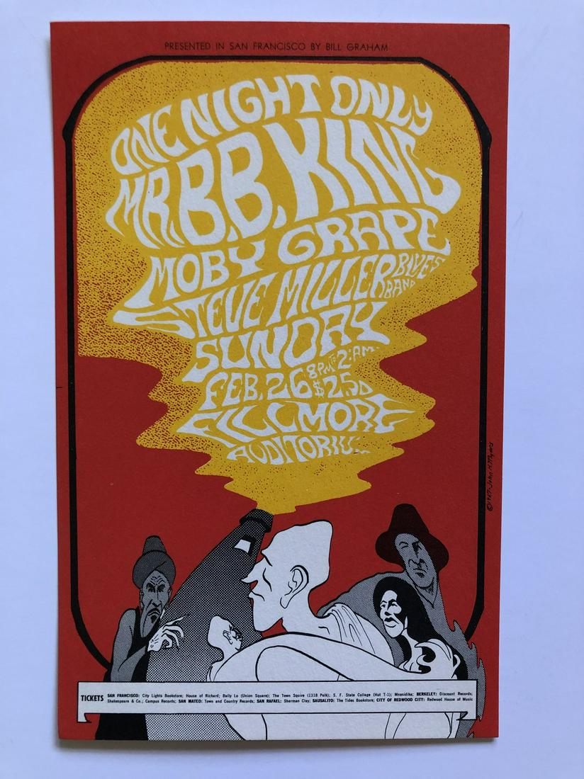 B.B. King Postcard 1st: B.B. King Postcard1st PrintingB.B. KingMoby GrapeSteve Miller BandITEM NUMBERBG052-PCARTISTJohn H. MyersDATEFeb 26, 1967VENUEFillmore Auditorium (San Francisco, CA)SIZE4 3/4" x 7 1/2" - B.B. King got 