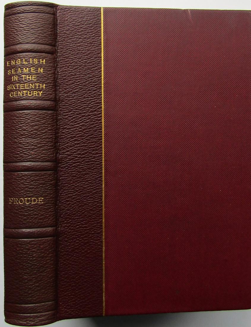 English Seamen in the Sixteenth Century: A new edition of renowned historian James Anthony Froude's English Seaman in the Sixteenth Century. Includes chapter on 'John Hawkins and the African Slave Trade', 'Drake's Voyage Around the World', a