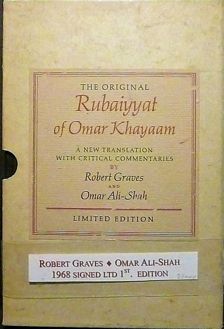 The Original Rubaiyyat of Omar Khayaam- Signed: Title: The Original Rubaiyyat of Omar Khayaam- Signed Author: Robert Graves / Omar ali-Shah Date/Period: 1968 Publisher: Doubleday & Company NY Edition: first edition Additional Info: Very good+ slipc