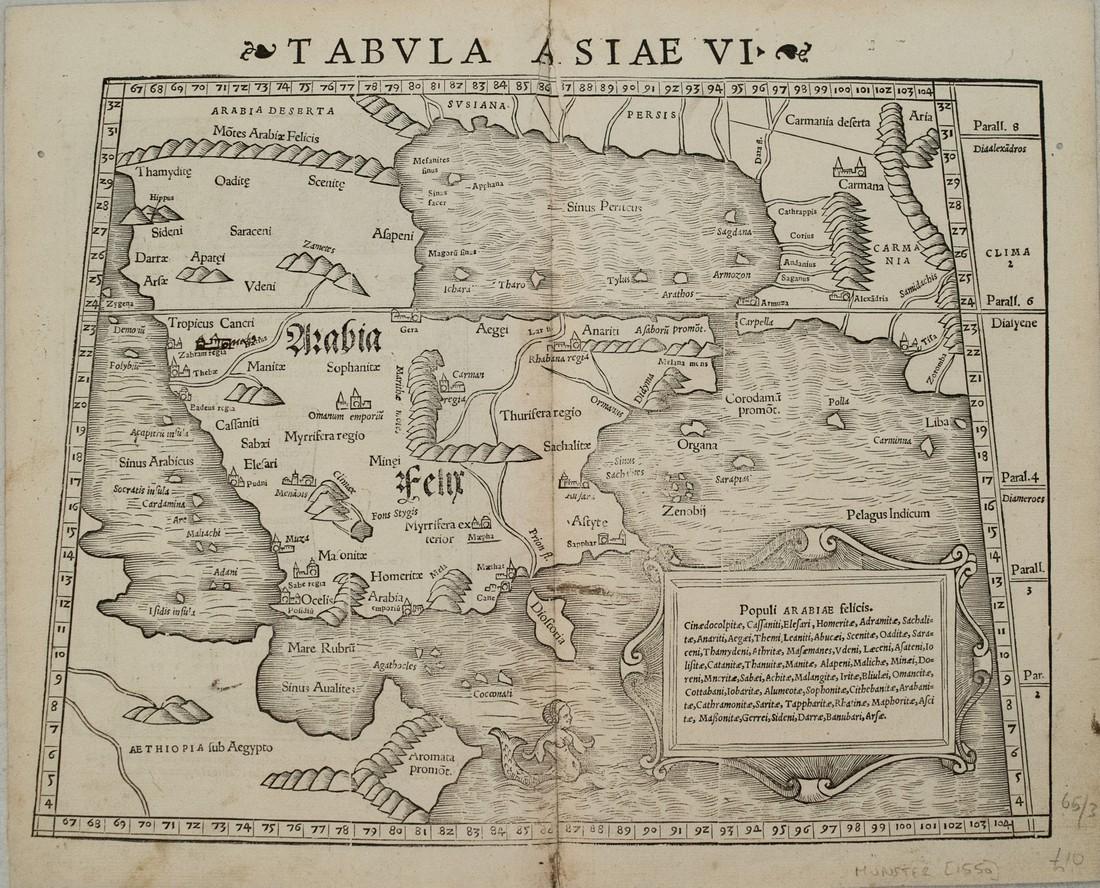 1550 Munster Map of the Arabian Peninsula -- Tabula: Title/Content of Map: 1550 Munster Map of the Arabian Peninsula -- Tabula Asiae VI Cartographer: S Munster Year/Place: 1550 c., Basel Size: 10.2 X 13. 5 in. This is a very nice early Ptolemaic woodcut