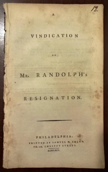 1795 Pamphlet Edmund Randolph XYZ Affair: A Vindication of Mr. Randolph's Resignation, printed at Philadelphia by Samuel Smith, 1795. 103 pages including title. Very Good. Measures 5 x 8". Reserve: $80.00 Shipping: Domestic: Flat-rate of $5.0