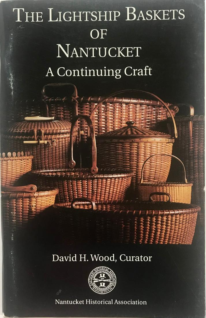 The Lightship Baskets Of Nantucket By David H. Wood, (1 of 3)