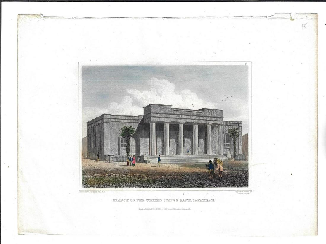 1831 Handcolored Engraving Bank Savannah: Handcolored engraving of the Branch of the United States Bank at Savannah, engraved by Fenner and Sears, London for Hinton,, Simpkin, and Marshall. Fine, measures 10.75 x 8". Reserve: $20.00 Shipping: