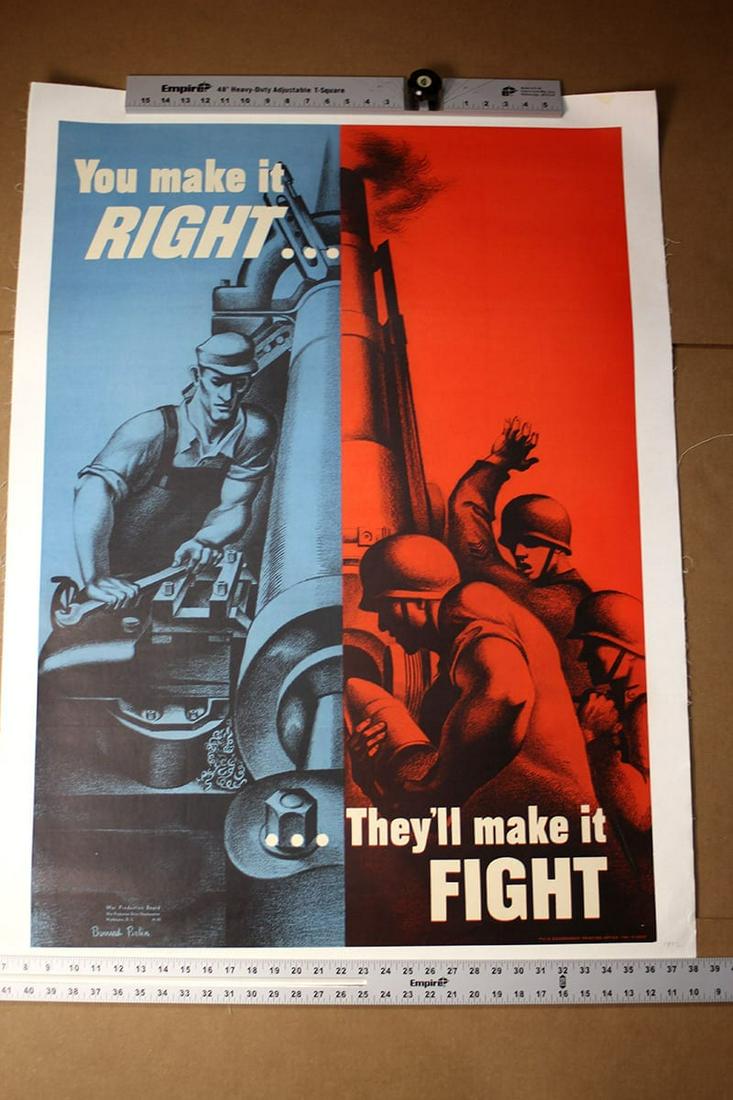 You Make it Right, They Make it Fight (1942) Art by: You Make it Right, They Make it Fight (1942) Art by Bernard Perlin WWII Poster LB Reserve: $220.00 Shipping: Domestic: Flat-rate of $22.00 to anywhere within the contiguous U.S. International: Foreign
