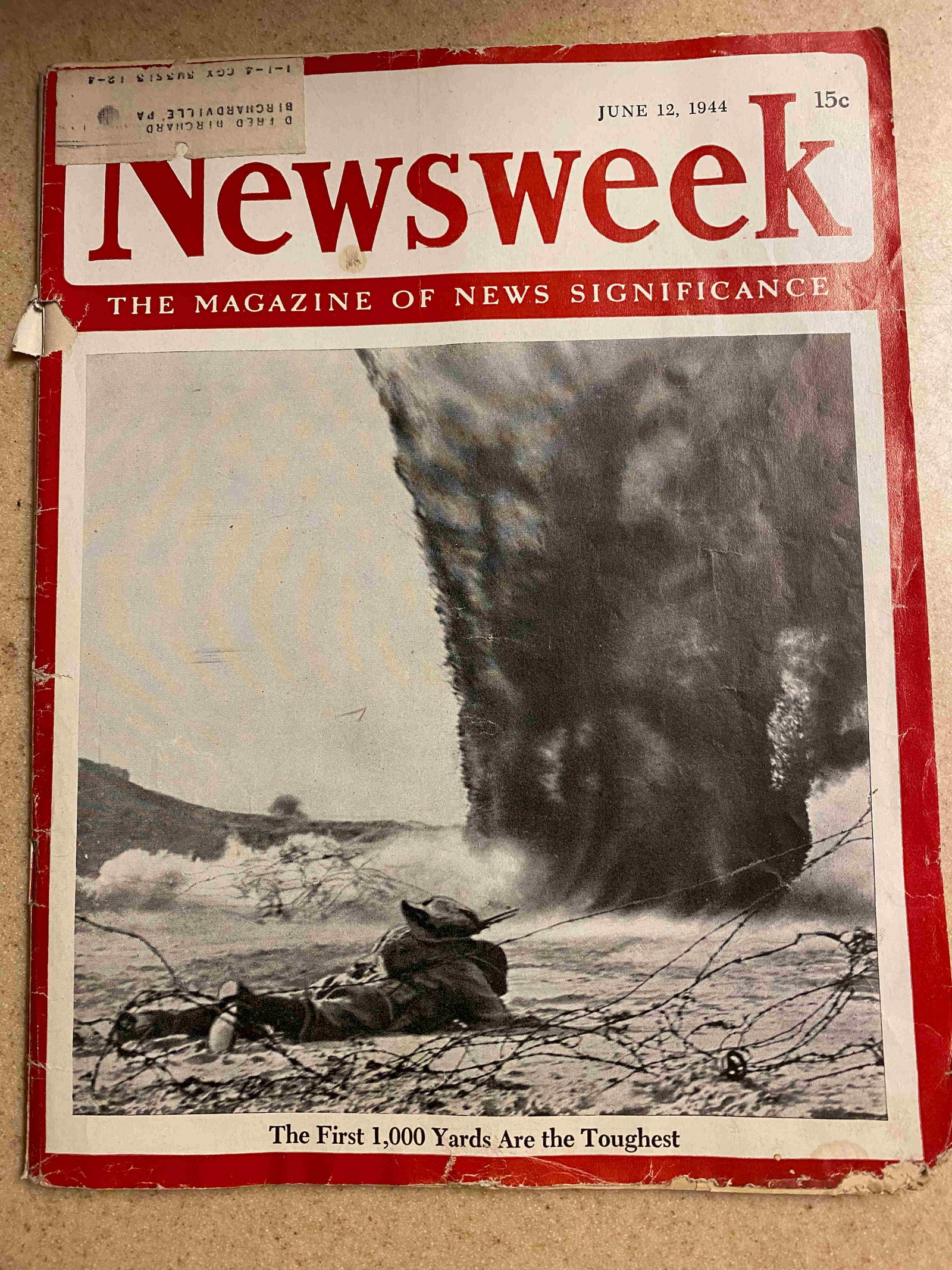 June 12, 1944 Newsweek: Title: The First 1,000 Yards are the Toughest Date/Period: June 12, 1944 Materials: Paper magazine Dimension: 10.5 inches x 13.5 Reserve: $20.00 Shipping: Domestic: Flat-rate of $10.00 to anywhere wit