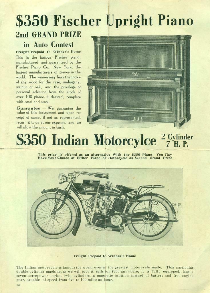 OLD ANTIQUE PRIZE WINNER ADVERTISEMENT INDIAN: OLD ANTIQUE PRIZE WINNER ADVERTISEMENT INDIAN MOTORCYCLE & FISCHER UPRIGHT PIANO OLD ANTIQUE PRIZE WINNER ADVERTISEMENT INDIAN MOTORCYCLE & FISCHER UPRIGHT PIANO Description Old Antique Prize Winner A