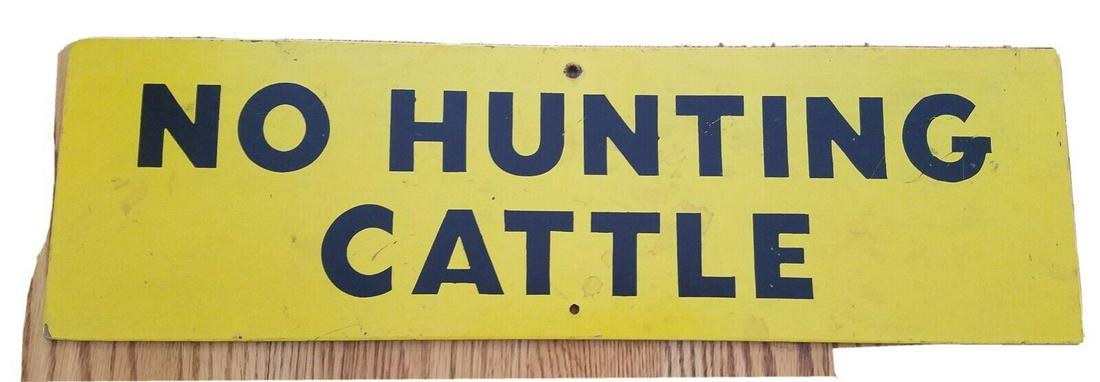 Vintage NO HUNTING CATTLE sign painted on masonite 1950 (1 of 4)