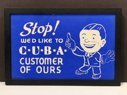 c. 1940 C-U-B-A CUSTOMER OF OURS Sign: Title: c. 1940 C-U-B-A CUSTOMER OF OURS SignDate/Period: c. 1940Dimension: 12” x 8”Additional Information: Nifty Sales Pitch ‘SEE-YOU-BE-A’ CUSTOMER… Graphic cartoon Salesman. 