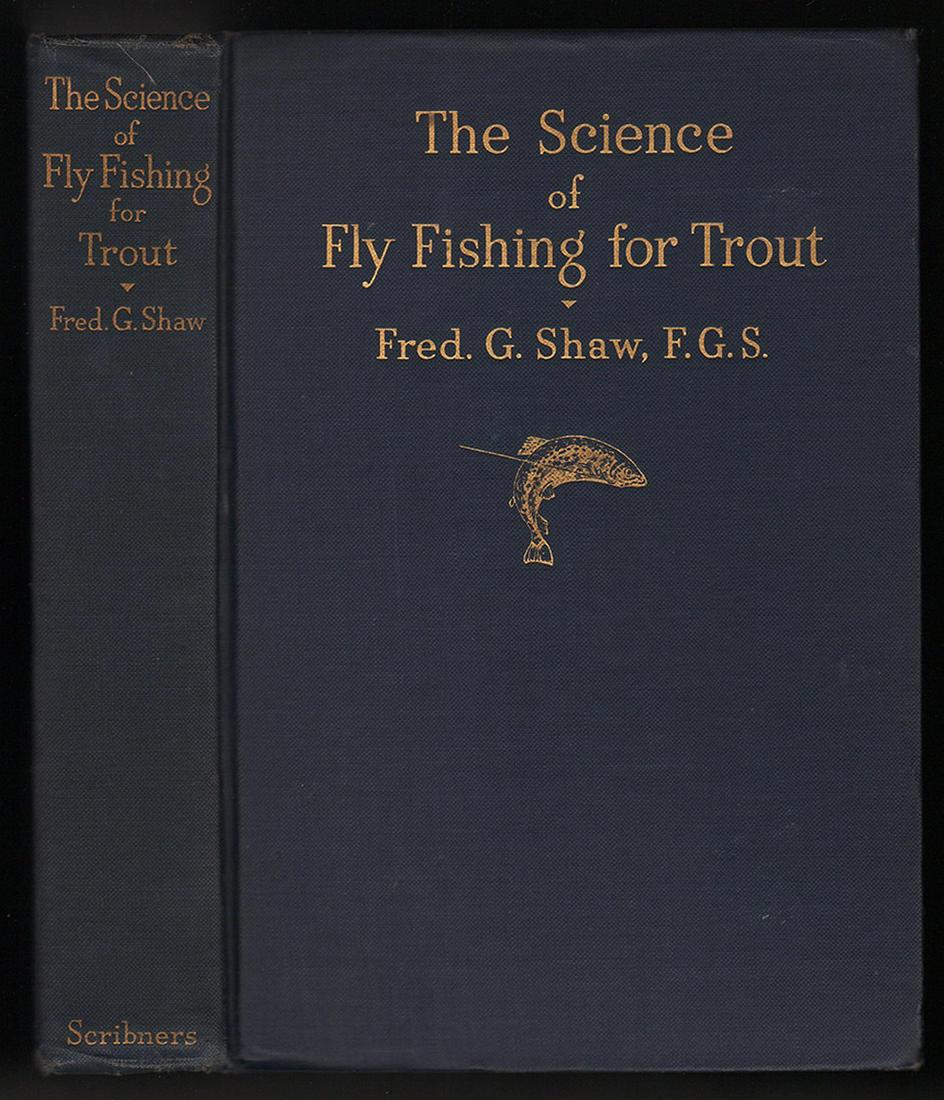 The Science of Fly Fishing for Trout, 1925 1st edition (1 of 6)