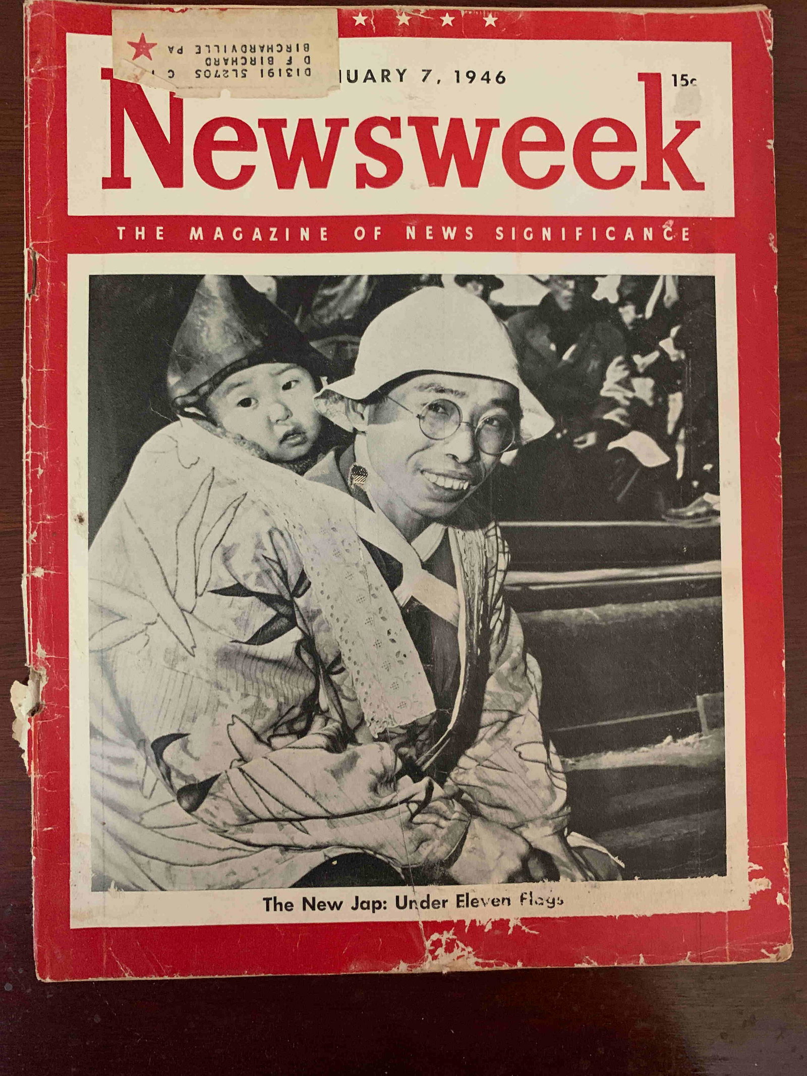 January 7, 1946 Newsweek: Title: January 7, 1946 Newsweek Date/Period: January 7, 1946 Materials: Paper magazine Dimension: 10.5 inches x 13.5 Additional Information: The New Jap: Under Eleven Flags (two back pages ripped) Res