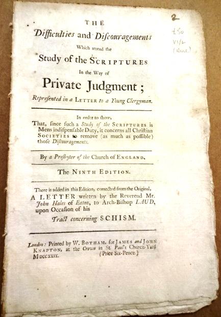 1729 Difficulties and Discouragements Study of: "The Difficulties and Discouragements which Attend the Study of Scriptures in the Way of Private Judgement; Represented in a Letter to a Young Clergyman..", by Francis Hare, printed by W. Botham, Lond
