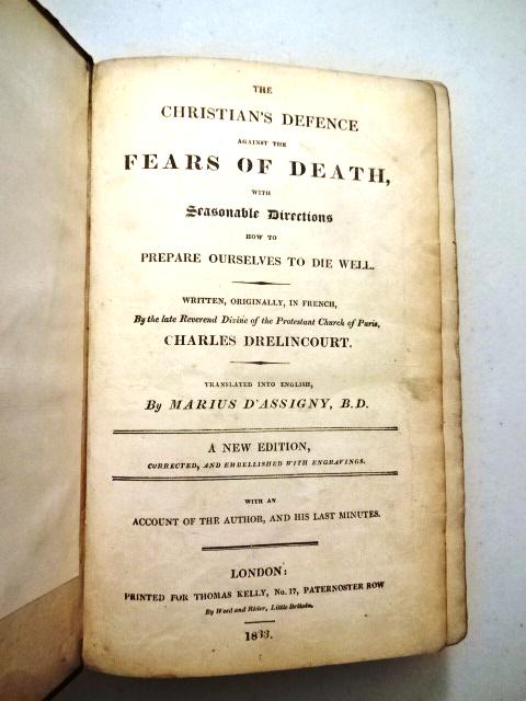1833 Drelincourt Fears of Death Apparition: The Christians's defence Against the Fears of Death with Seasonable DirectionsÂ… by Charles Drelincourt translated into English by Marius D'Assigny, printed at London for Thomas Kelly, 1833. Illust