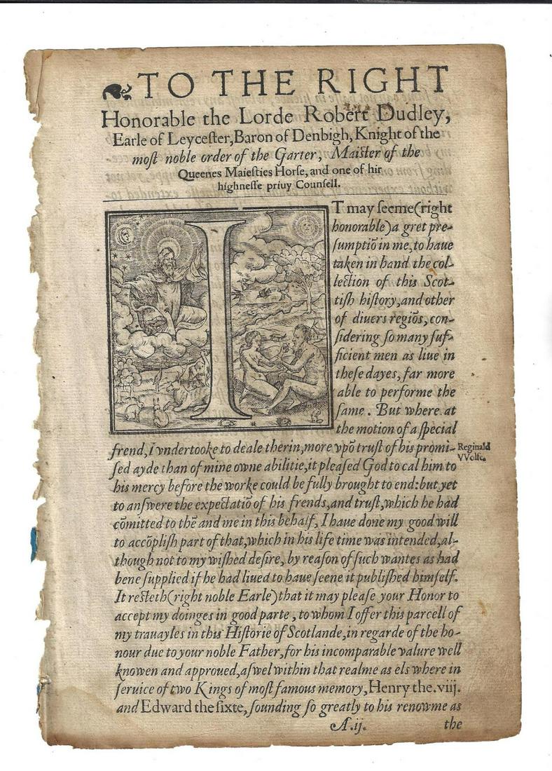 1577 Holinshed Beautiful Dedication Leaf: Dedication leaf by Raphael Holinshed to Lord Robert Dudley from his volume of Histories printed in 1577, London. Large beautiful woodcut initial. Accompaniedby color copy of the title leaf to Historie
