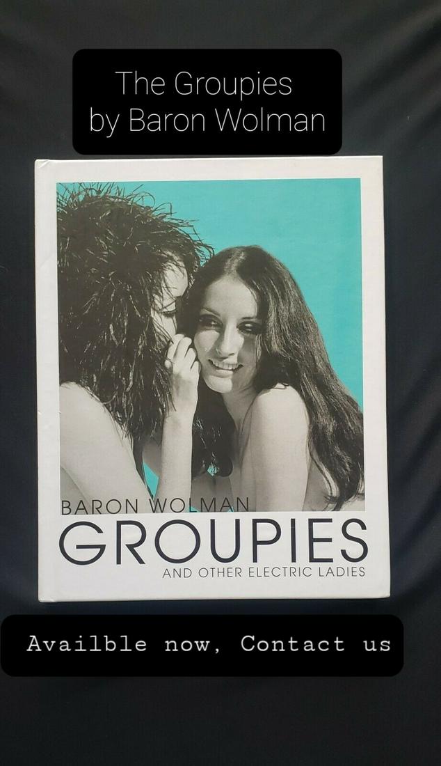 “ The Groupies “ by Baron Wolman, Rock Groupies of The (1 of 7)