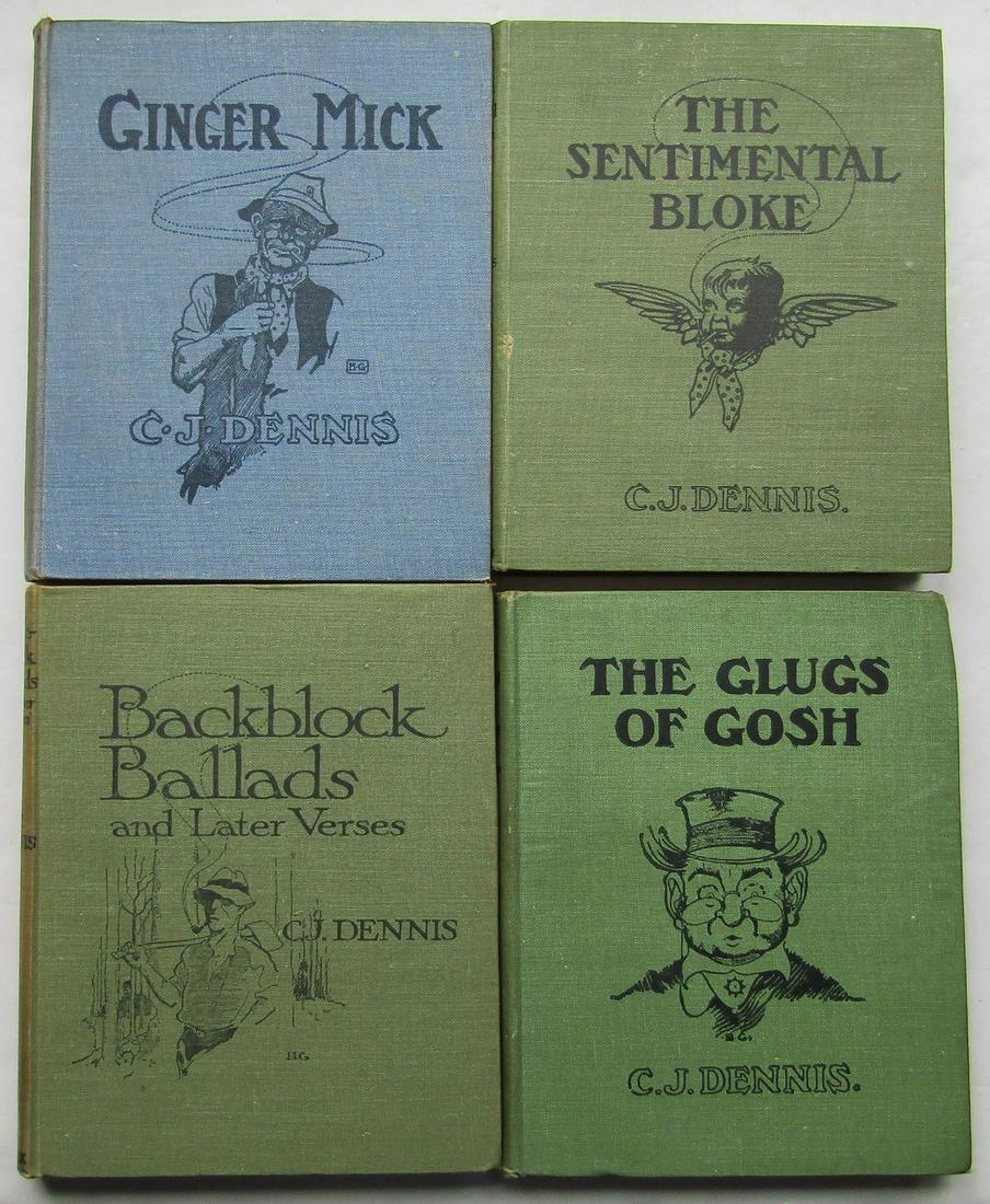 C. J. Dennis - 4 Titles: Publishers cloth covers with black titles and vignettes. Names on insides. Pictorial endpapers. Full-page and in-text illustrations. Book I. "Ginger Mick". 1916. Book II. "Backblock ballads and Later