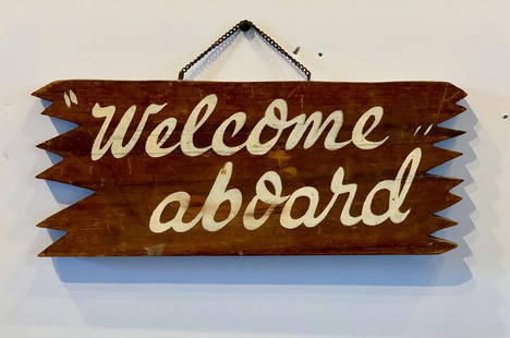 c. 1940s WELCOME ABOARD Sign: Title: c. 1940s WELCOME ABOARD SignDimension: 12 in. x 5 in.Date/Period: c. 1940Additional Information: Diminutive Boat Sign with great patina, graphic script, bold sawtooth edge. Shipping:Domestic: