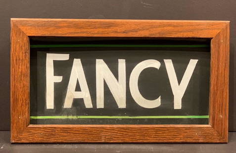 Early 20th c FANCY Sign: Title: Early 20th c FANCY SignDimension: 13 in. x 8 in.Date/Period: Early 20th cAdditional Information: Country Store Sign in its original Oak Frame. On paper, under glass. Shipping:Domestic: