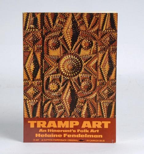 Tramp Art an Itinerant's Folk Art: Title: Tramp Art an Itinerant's Folk Art Provenance/Additional Info: Tramp Art an Itinerant's Folk Art Softcover published in 1975. Dimensions: 8" h x 5.75". 1st book on tramp art with many photograph