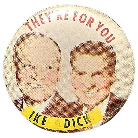 Vintage Political Pin- 1952 Ike and Dick They’re (1 of 4)